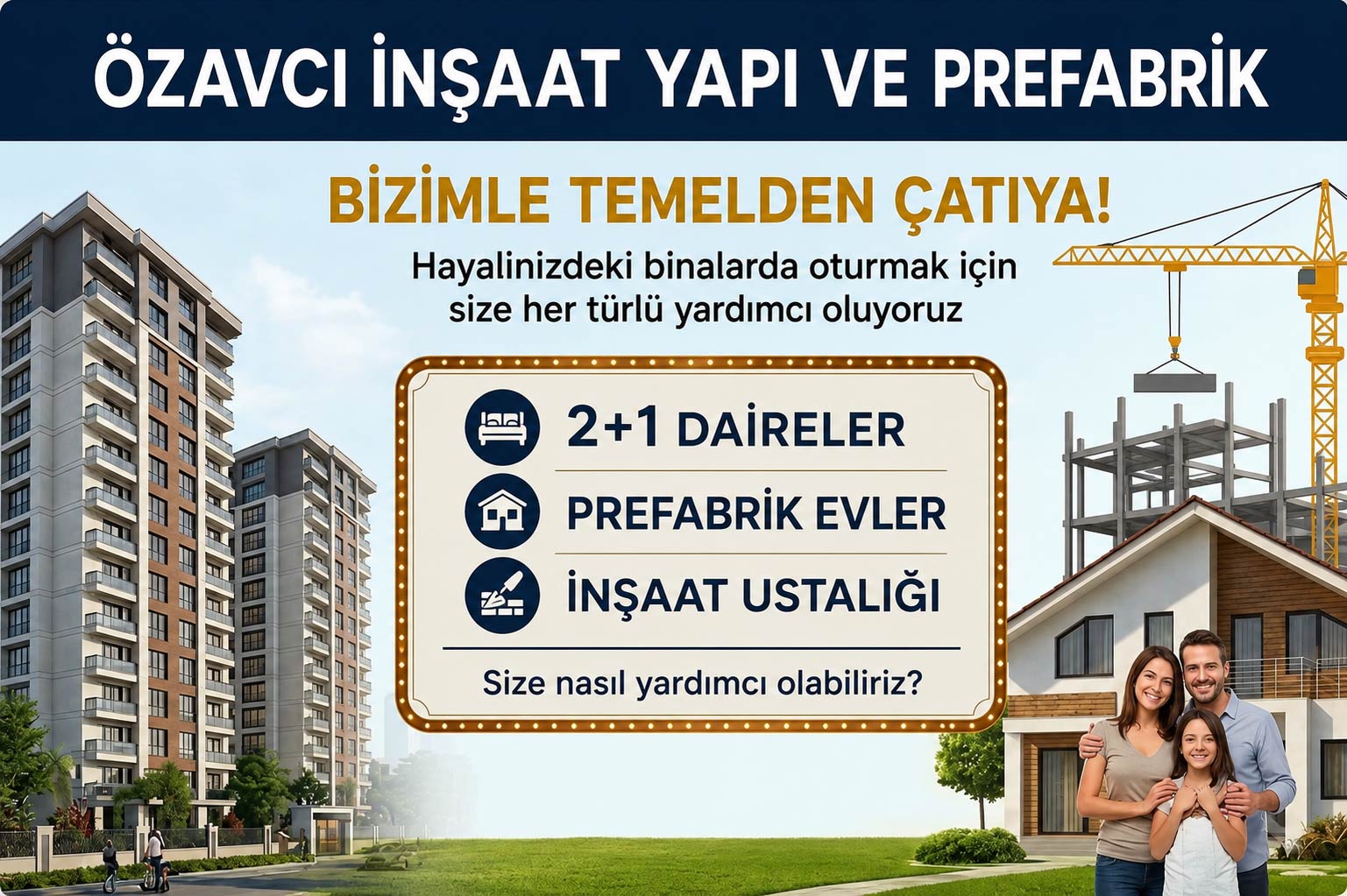 Özavcı İnşaat Güven İnşaa Eder